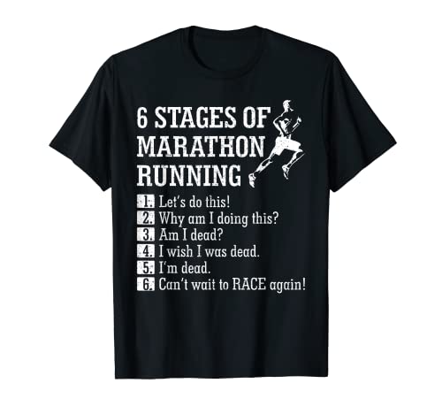 Marathon Running Tee Shirt: 6 Stages of Marathon Tee